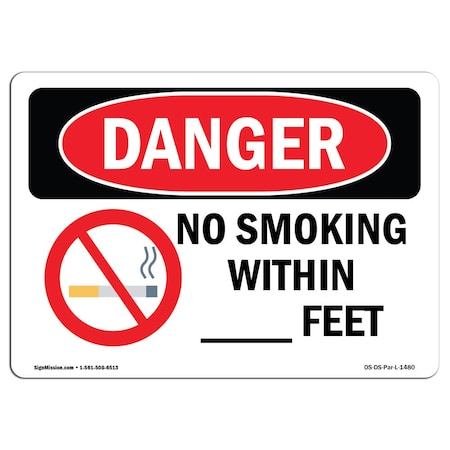 Signmission OSHA Danger Sign, Custom No Smoking W/in, Feet, 14in X 10in Decal, 10" W, 14" L, Landscape OS-DS-D-1014-L-1480